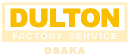DULTON FACTORY SERVICE OSAKA