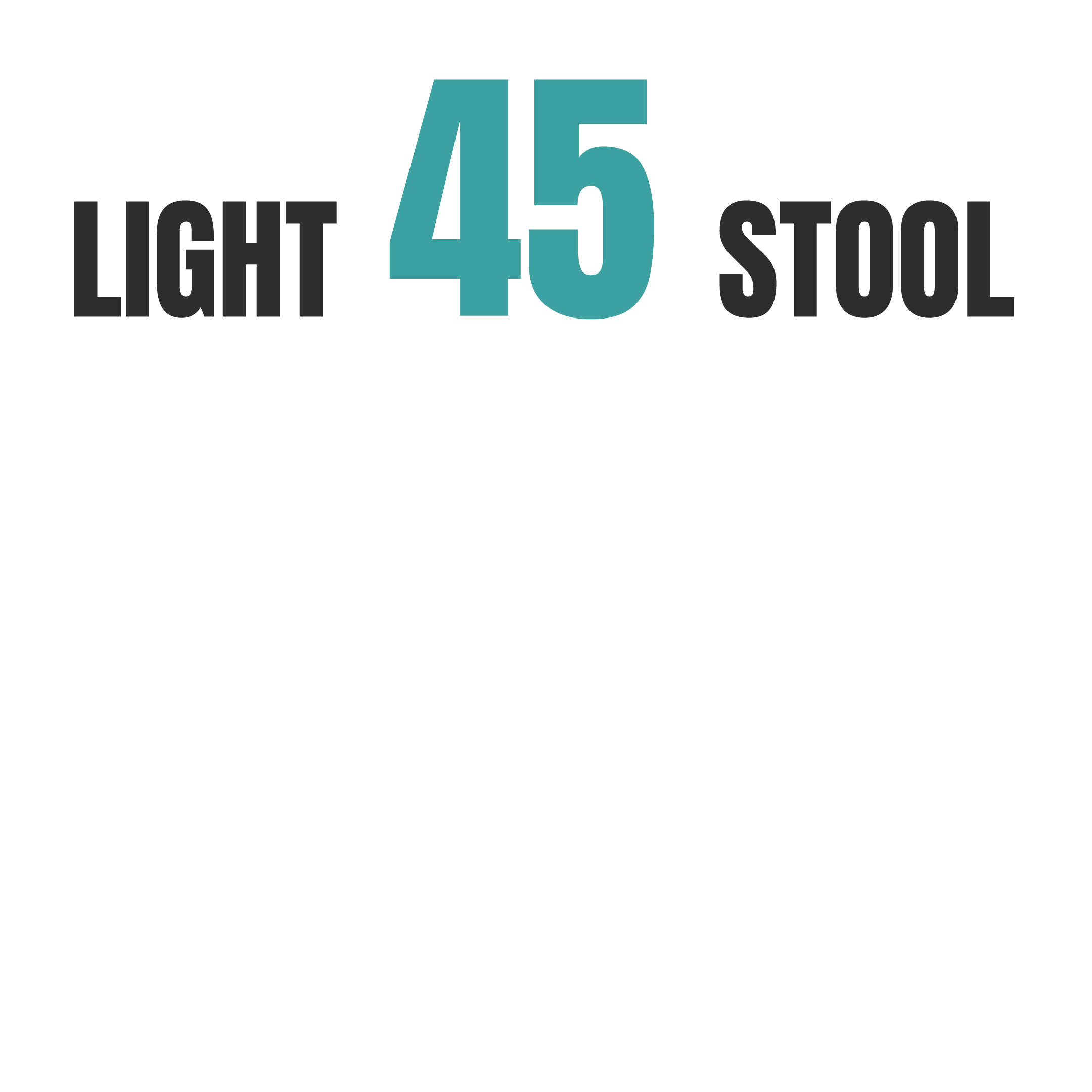 LIGHT 45 STOOL