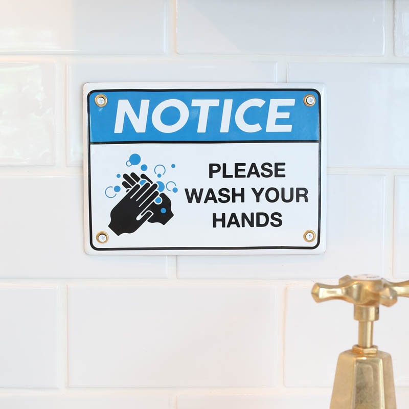 ENAMELED NOTICE SIGN WASH YOUR HANDS