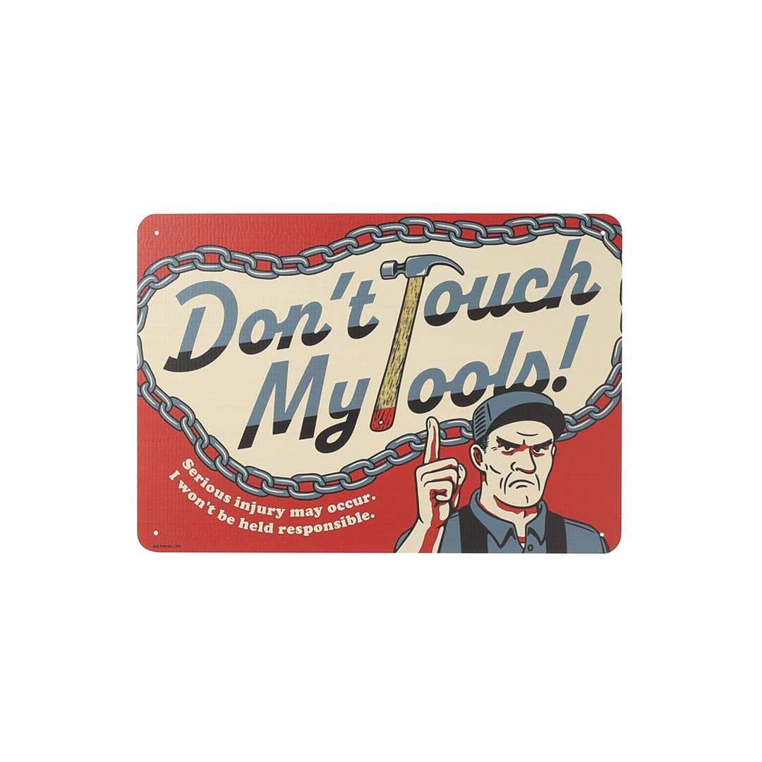 FIBER SIGNBOARD DON'T TOUCH MY TOOLS