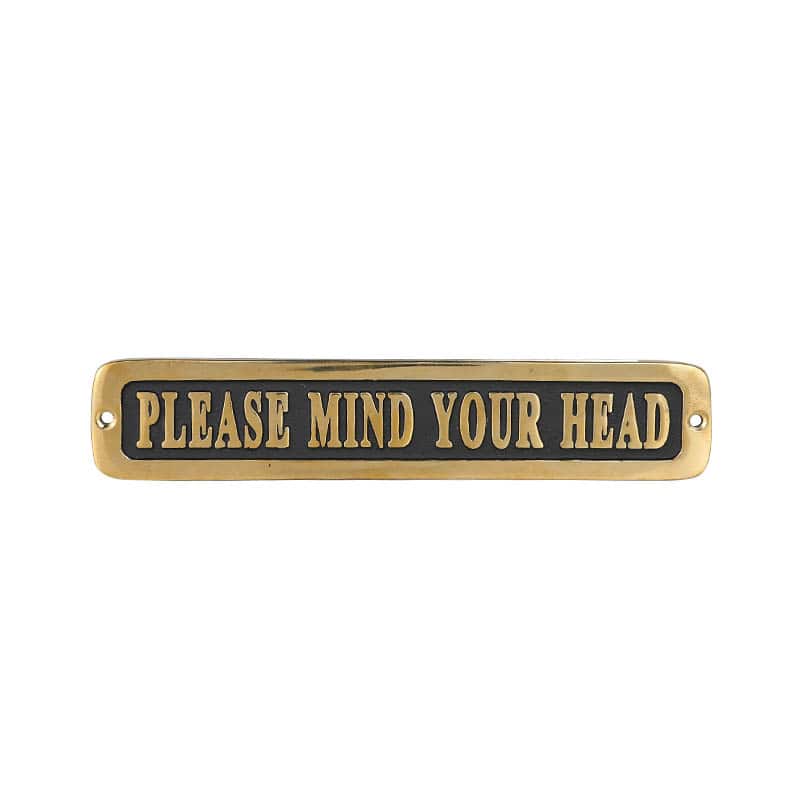 BRASS SIGN  "PLEASE MIND YOUR HEAD"
