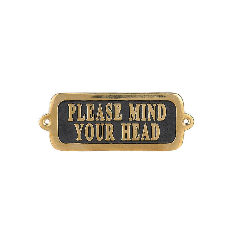 BRASS SIGN  "PLEASE MIND YOUR HEAD" TYPE-2