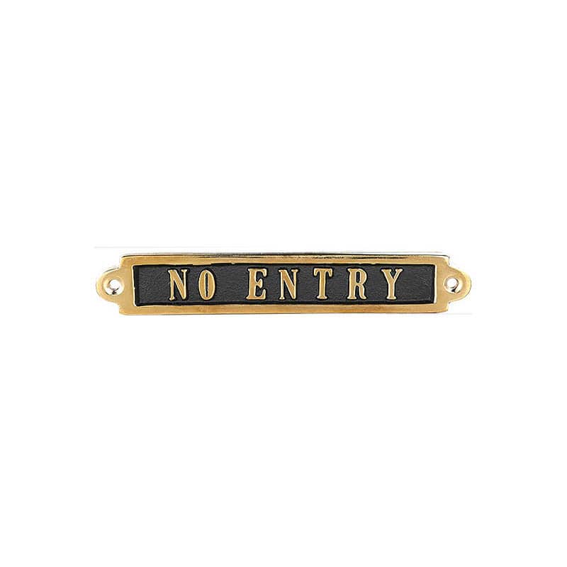 BRASS SIGN  "NO ENTRY"
