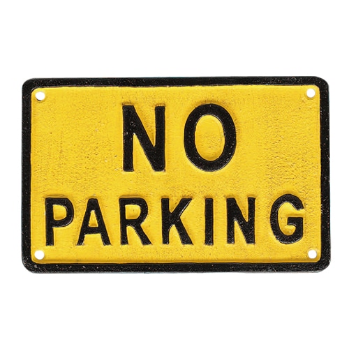 IRON SIGN "NO PARKING"