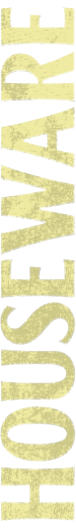 HOUSEWARE
